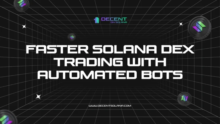 Faster Solana DEX Trading with Automated Bots