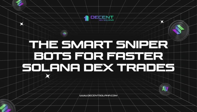 Solana DEX The Smart Sniper Bots for Faster Trades