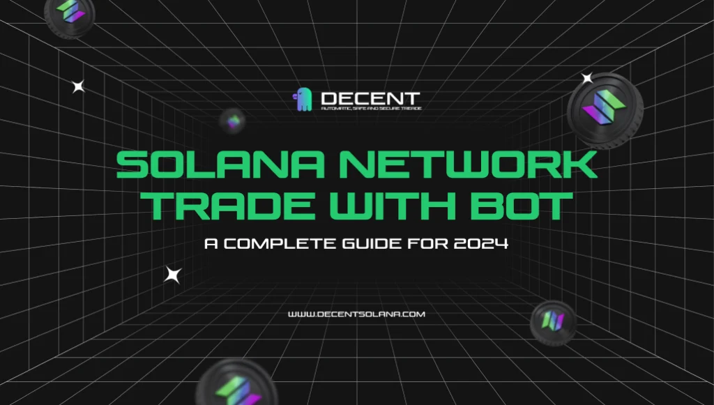 Crypto Trading Bot Solana Network - Decent News